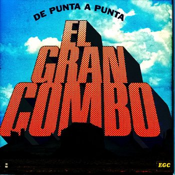 El Gran Combo De Puerto Rico Don Goyo