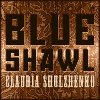 Клавдия Шульженко Blue Shawl