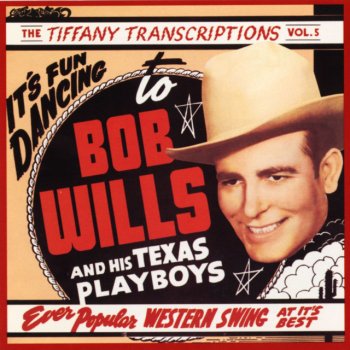 Bob Wills & His Texas Playboys A Little Bit Of Boogie