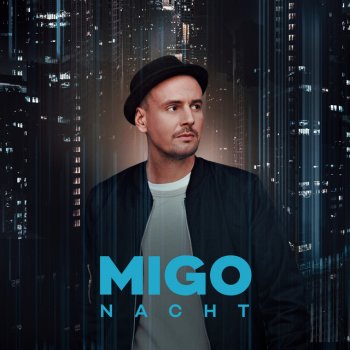 MIGO Nacht