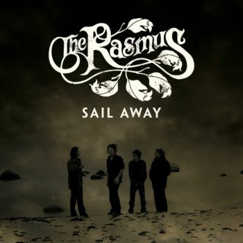 The Rasmus Sail Away (Benztown Chill Out Mix)