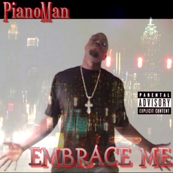 Исполнитель Pianoman, альбом Embrace Me