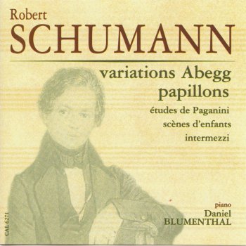 Daniel Blumenthal Kinderszenen (Scenes of Childhood), Op. 15: No. 4. Bittendes Kind (Pleading Child)