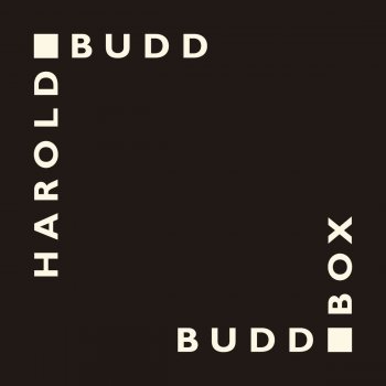 Исполнитель Harold Budd, альбом Budd Box