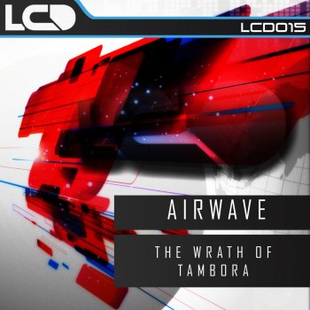 Airwave The Wrath Of Tambora - Original Mix