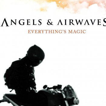 Angels & Airwaves Everything's Magic (Album Version)