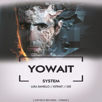 Исполнитель Yowait, альбом System