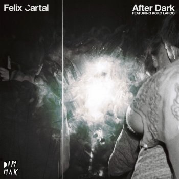 Исполнитель Felix Cartal feat. Koko Laroo, альбом After Dark