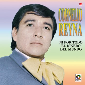 Cornelio Reyná Mi Segunda Madre