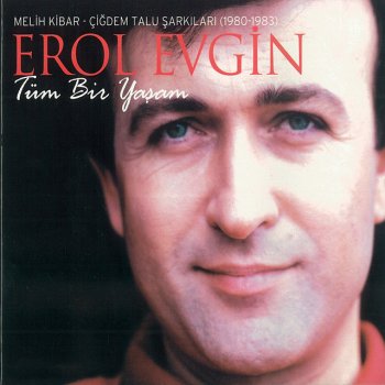 Erol Evgin Tüm Bir Yaşam