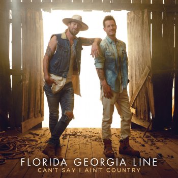 Florida Georgia Line Can't Say I Ain't Country