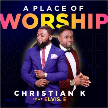 Christian K. A Place of Worship