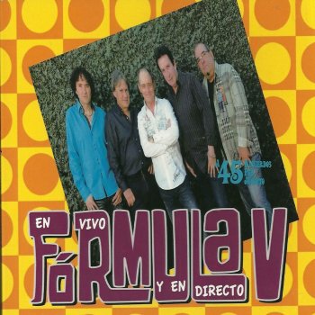 Fórmula V Tengo Tu Amor (Live)