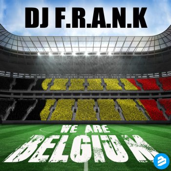 DJ Frank We Are Belgium (Dirty Radio Edit)