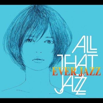 All That Jazz Tamashiinorufuran