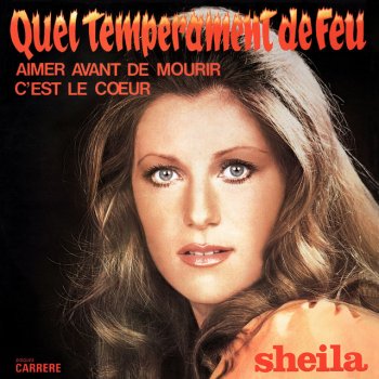 Sheila Quel tempérament de feu