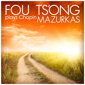 Fou Ts'ong Mazurkas, Op. 6: No. 2 in C-Sharp Minor: Andantino