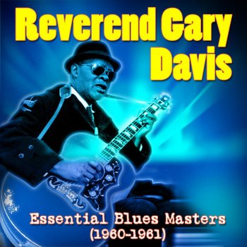 Reverend Gary Davis Lo, I Be With You Always