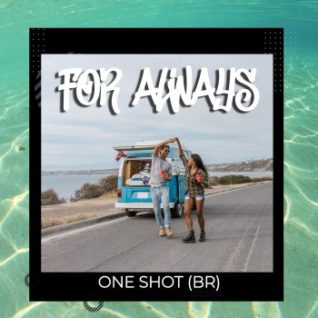 One Shot (Br) For Aways