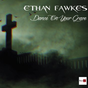 Ethan Fawkes There's a Place For You