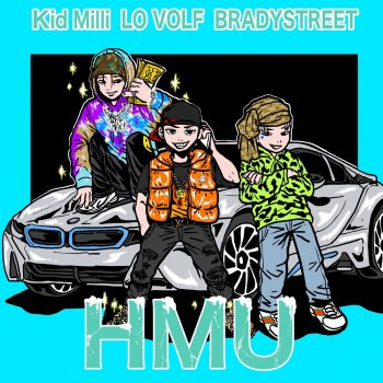 LO VOLF HMU (feat. Kid Milli & BRADYSTREET)