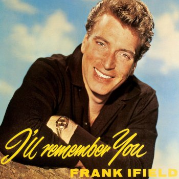 Frank Ifield I Just Can't Lose the Blues (1997 Remastered Version)