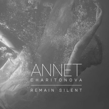 Annet X Remain Silent