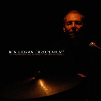 Ben Sidran European Quintet Everything Is Broken