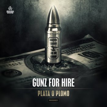 Gunz for Hire Plata O Plomo