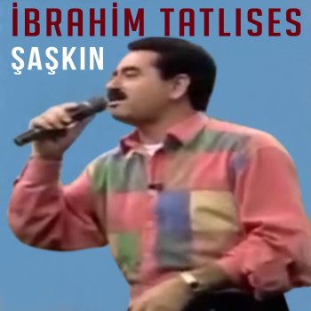 İbrahim Tatlıses Şaşkın