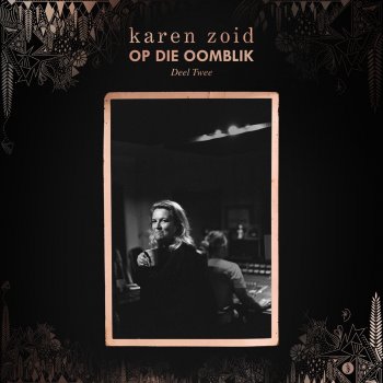 Karen Zoid KYK MOOI NA JOUSELF