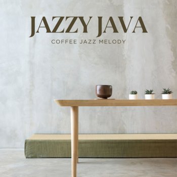 Coffee Jazz Melody Frothy Bass Lines