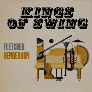 Исполнитель Fletcher Henderson, альбом Kings of Swing