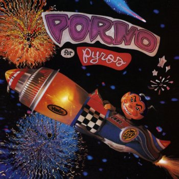 Porno for Pyros Packin' .25