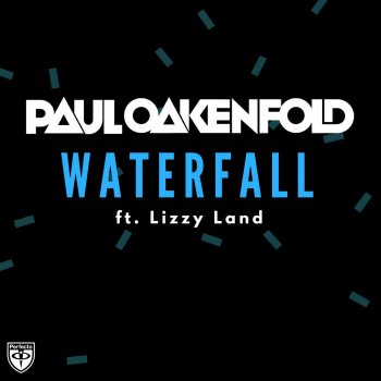 Paul Oakenfold Waterfall (feat. Lizzy Land)