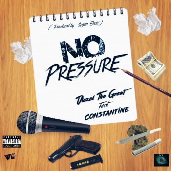 Diezel the Great No Pressure (feat. Constantine)