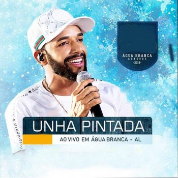 Unha Pintada feat. Menino de Rua & Samuel Solteiro Não Trai (feat. Samuel & Menino de Rua) - Ao Vivo