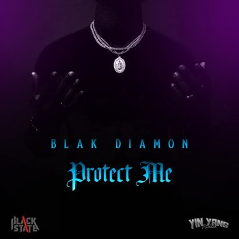 Blak Diamon Protect Me