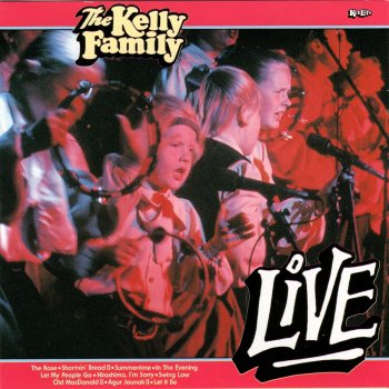 The Kelly Family Hiroshima, I'm Sorry (Live)