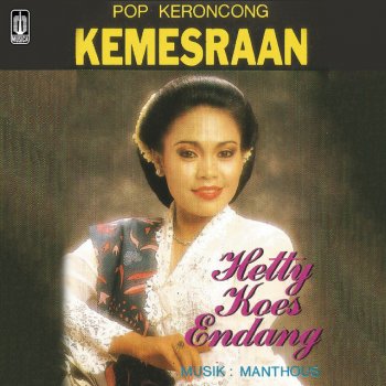 Hetty Koes Endang Bukalah Hatimu