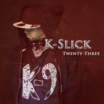 K-Slick Rhyme Regardless