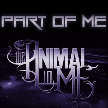 The Animal In Me Part of Me