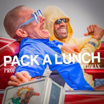 Prof feat. Redman Pack a Lunch (with Redman)