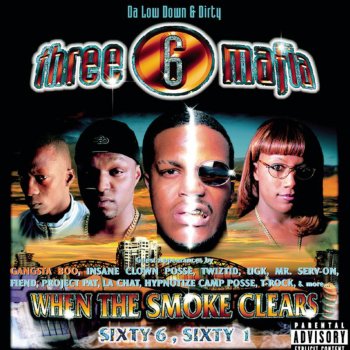 Three 6 Mafia feat. Big Gipp of the Goodie Mob Whatcha Know (featuring Big Gipp)