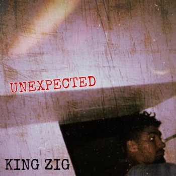 King Zig Unexpected