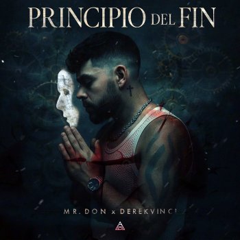 Исполнитель Mr. Don feat. DerekVinci, альбом Principio del fin