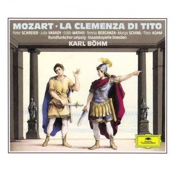 Wolfgang Amadeus Mozart, Marga Schiml, Teresa Berganza, Peter Schreier, Walter Taussig & Karl Böhm La clemenza di Tito, K.621 / Act 1: "Adesso, oh Sesto, parla per me"