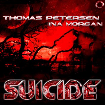 Thomas Petersen feat. Ina Morgan Suicide (feat. Ina Morgan) [Orig. Mix]