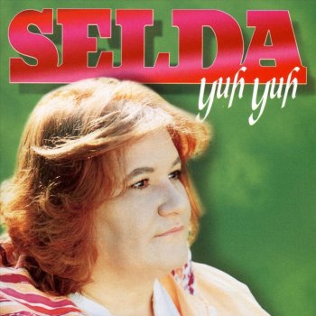 Selda Bağcan Yuh Yuh