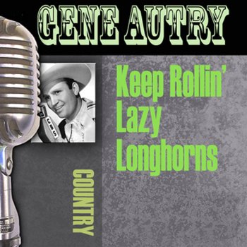 Gene Autry The Little Big Dry